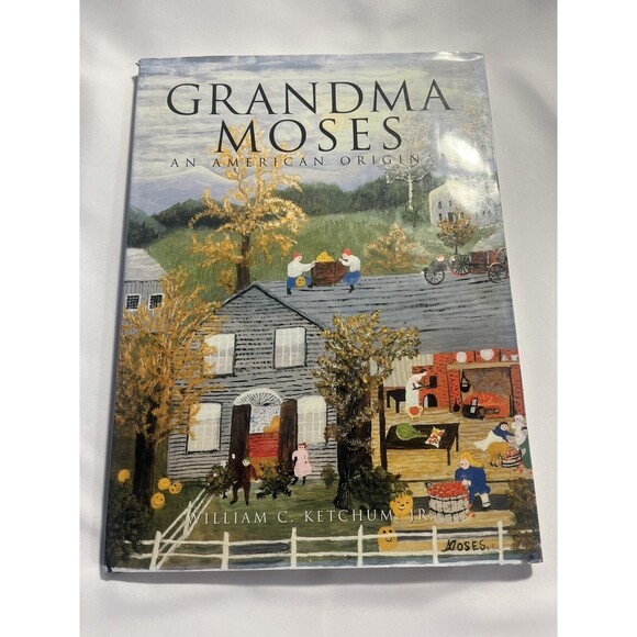 American Art Series Grandma Moses An American Original by William C. Ketchum JR - Picture 1 of 11